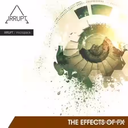 IRRUPT Audio The Effects of FX [WAV] - Sample Pack Artwork