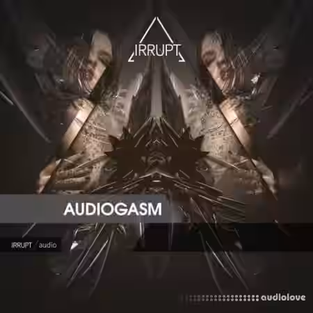 Irrupt Audiogasm [WAV] - Sample Pack Artwork