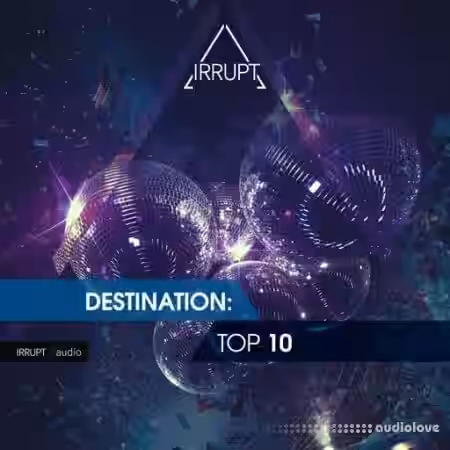 Irrupt Destination Top 10 [WAV] - Sample Pack Artwork