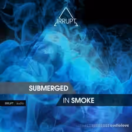 Irrupt Submerged In Smoke [WAV] - Sample Pack Artwork