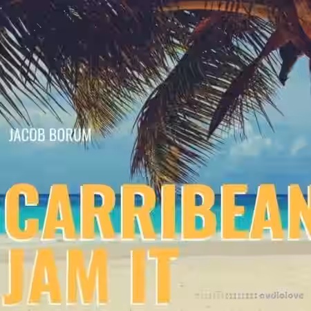 Jacob Borum Caribbean Jam It [WAV] - Sample Pack Artwork