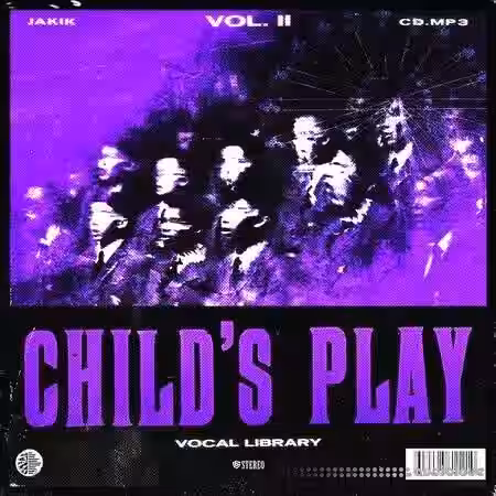Jakik and CD Child's Play Vocal Library Vol.2 [WAV] - Sample Pack Artwork
