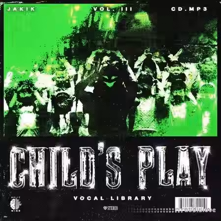 Jakik and CD Child's Play Vocal Library Vol.3 [WAV] - Sample Pack Artwork