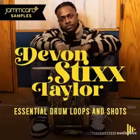 Jammcard Samples Devon Stixx Taylor: Essential Drum Loops and Shots [WAV] - Sample Pack Artwork