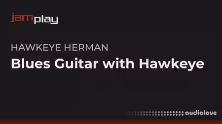 JamPlay Blues Guitar with Hawkeye Herman [TUTORiAL] - Sample Pack Artwork