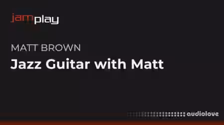 Jamplay Jazz Guitar with Matt Brown [TUTORiAL] - Sample Pack Artwork