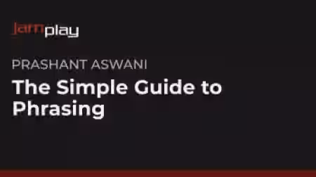 Jamplay Prashant Aswani SThe Simple Guide to Phrasing [TUTORiAL] - Sample Pack Artwork