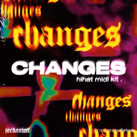 Jordanwtf Changes (Hihat Midi Kit) [MiDi] - Sample Pack Artwork