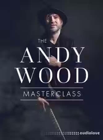 JTC Andy Wood  Masterclass [TUTORiAL] - Sample Pack Artwork