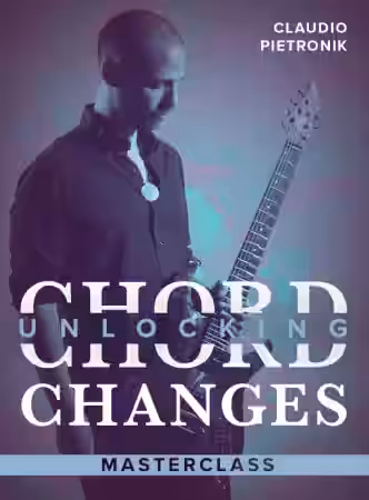 JTC Claudio Pietronik Unlocking Chord Changes Masterclass [TUTORiAL] - Sample Pack Artwork