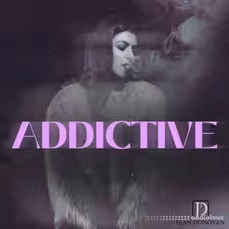 Juan Donovan Addictive [WAV, MiDi, Synth Presets] - Sample Pack Artwork