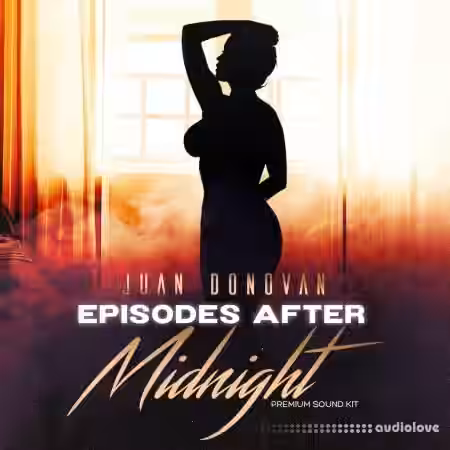 Juan Donovan Episodes After Midnight [WAV, Synth Presets] - Sample Pack Artwork