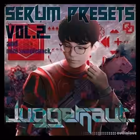 Juggernaut. Serum Presets Vo.2 ∩╝å Mini Sample pack [WAV, Synth Presets] - Sample Pack Artwork