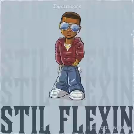 Jungle Loops Still Flexin [WAV, MiDi] - Sample Pack Artwork