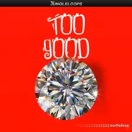 Jungle Loops Too Good [WAV, MiDi, DAW Templates] - Sample Pack Artwork