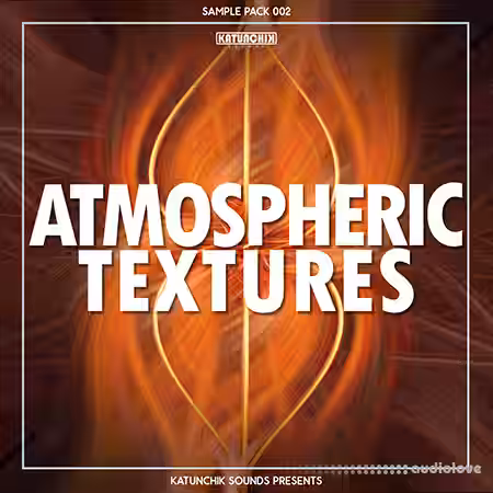 Katunchik Sounds Atmospheric Textures [WAV] - Sample Pack Artwork