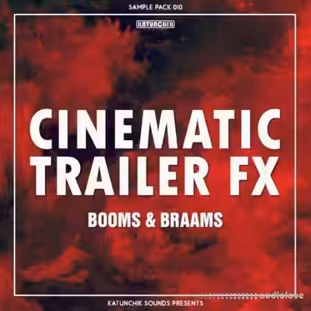 Katunchik Sounds Cinematic Trailer FX Booms and Braams [WAV] - Sample Pack Artwork