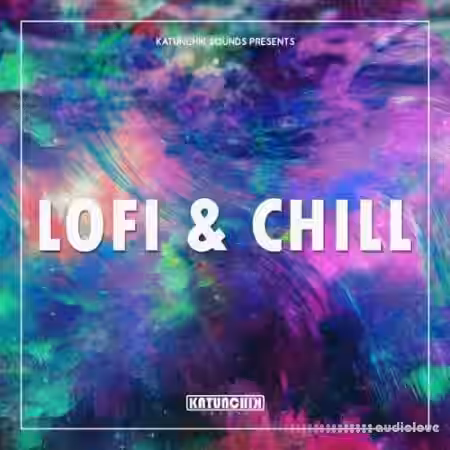 Katunchik Sounds Lofi and Chill [WAV] - Sample Pack Artwork