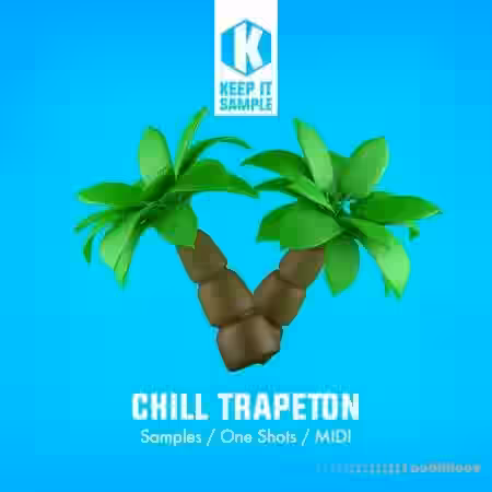 Keep It Sample Chill Trapeton [WAV, MiDi] - Sample Pack Artwork