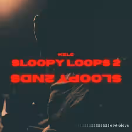 KelC Sloopy Loops (Sloopy Loops 2nd Edition) [WAV] - Sample Pack Artwork