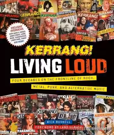 Kerrang! Living Loud: Four Decades on the Frontline of Rock, Metal, Punk, and Alternative Music - Sample Pack Artwork
