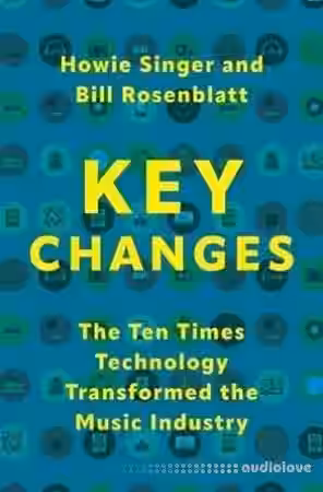 Key Changes: The Ten Times Technology Transformed the Music Industry - Sample Pack Artwork