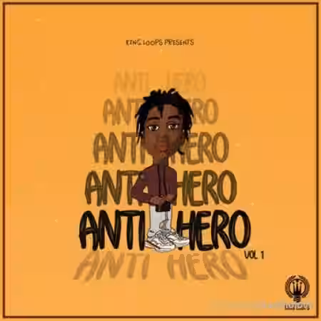 King Loops Anti Hero Vol.1 [WAV, MiDi] - Sample Pack Artwork