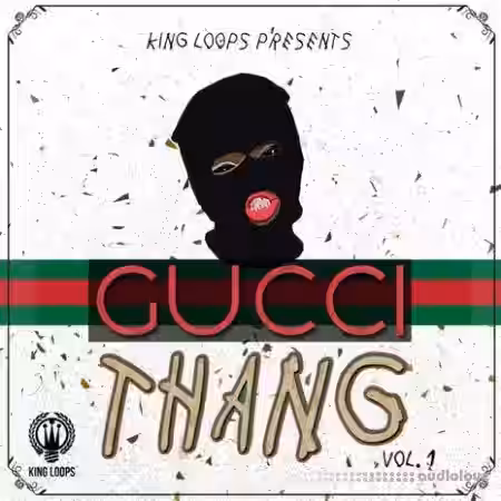 King Loops Gucci Thang Volume 1 [WAV, MiDi] - Sample Pack Artwork
