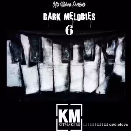 Kit Makers Dark Melodies 6 [WAV] - Sample Pack Artwork