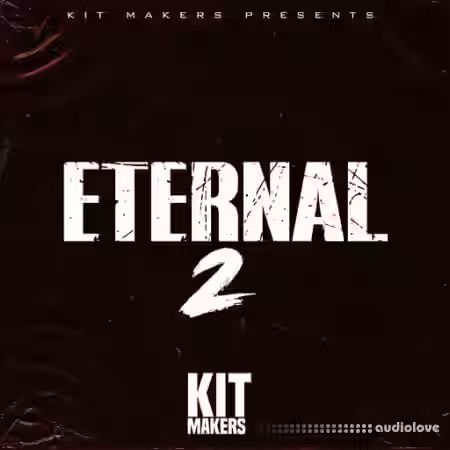 Kit Makers Eternal 2 [WAV] - Sample Pack Artwork