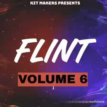 Kit Makers Flint Vol 6 [WAV] - Sample Pack Artwork