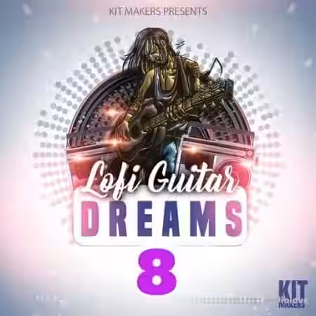 Kit Makers Lofi Guitar Dreams 8 [WAV] - Sample Pack Artwork