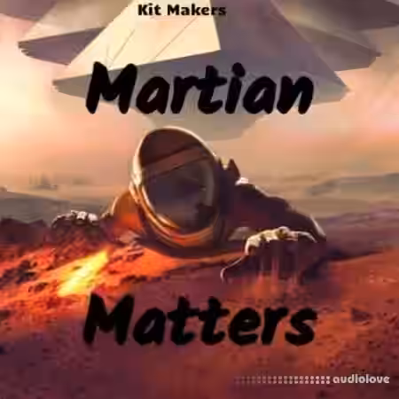 Kit Makers Martian Matters [WAV] - Sample Pack Artwork