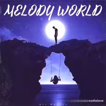Kit Makers Melody World [WAV] - Sample Pack Artwork