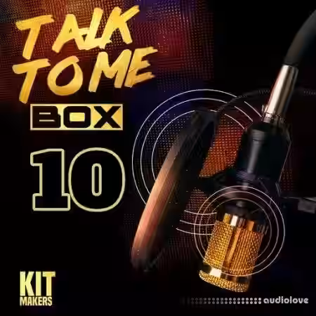 Kit Makers Talk To Me Box 10 [WAV] - Sample Pack Artwork