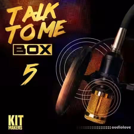 Kit Makers Talk To Me Box 6 [WAV] - Sample Pack Artwork