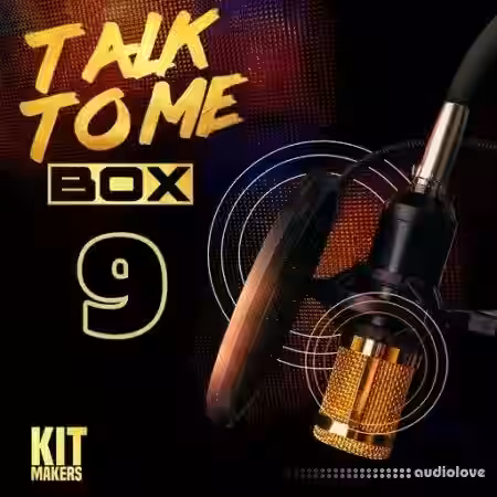 Kit Makers Talk To Me Box 9 [WAV] - Sample Pack Artwork