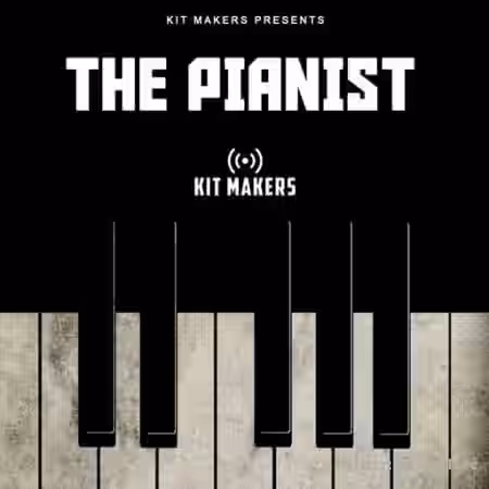 Kit Makers The Pianist [WAV] - Sample Pack Artwork