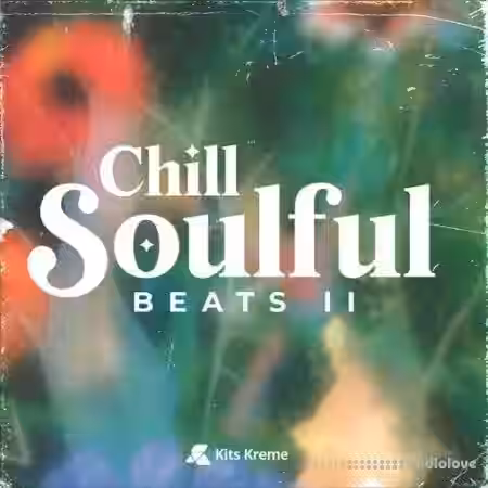 Kits Kreme Chill Soulful Beats II [WAV] - Sample Pack Artwork