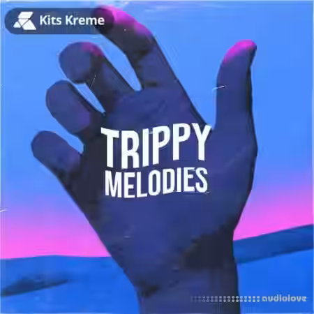 Kits Kreme Trippy Melodies [WAV] - Sample Pack Artwork