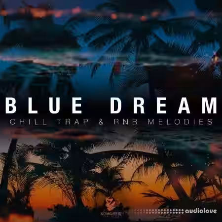 Komorebi Audio Blue Dream Chill Trap and RnB Melodies [WAV] - Sample Pack Artwork