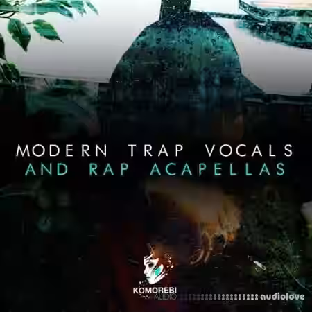Komorebi Audio Modern Trap Vocals And Rap Acapellas [WAV] - Sample Pack Artwork