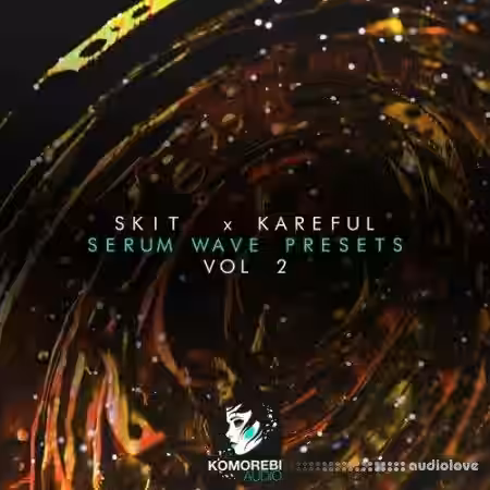 Komorebi Audio Skit x Kareful Serum Wave Presets Vol.2 [Synth Presets] - Sample Pack Artwork