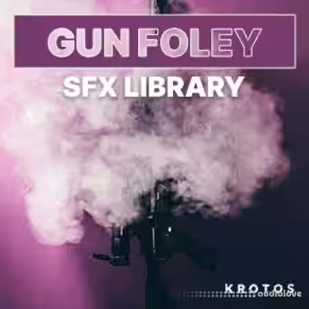 Krotos Gun Foley SFX Library [WAV] - Sample Pack Artwork