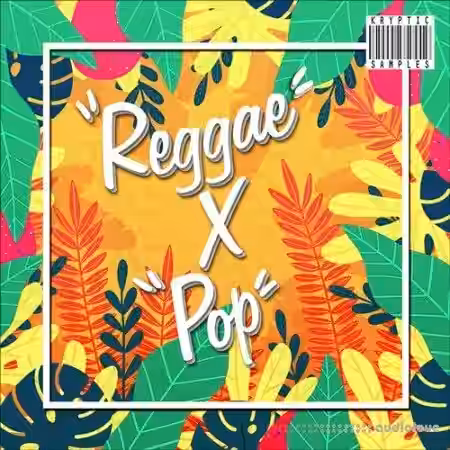 Kryptic Samples Reggae X Pop [WAV, MiDi] - Sample Pack Artwork