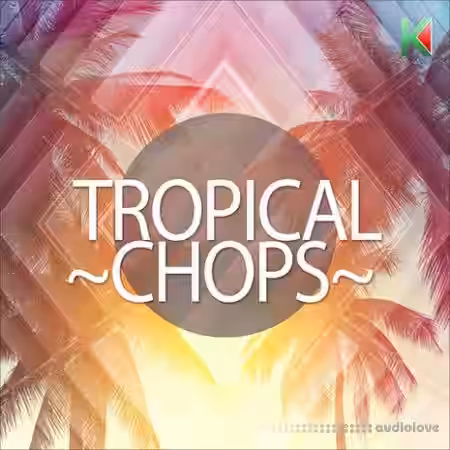 Kryptic Samples Tropical Chops [WAV, MiDi] - Sample Pack Artwork