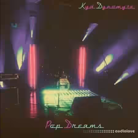 Kyd Dynomyte Pop Dreams [WAV] - Sample Pack Artwork
