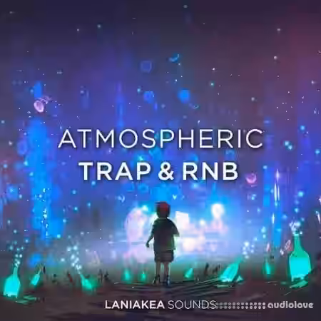 Laniakea Sounds Atmospheric Trap And RnB [WAV] - Sample Pack Artwork