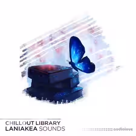 Laniakea Sounds Chillout Library [WAV, MiDi, FL Studio, Synth Presets] - Sample Pack Artwork