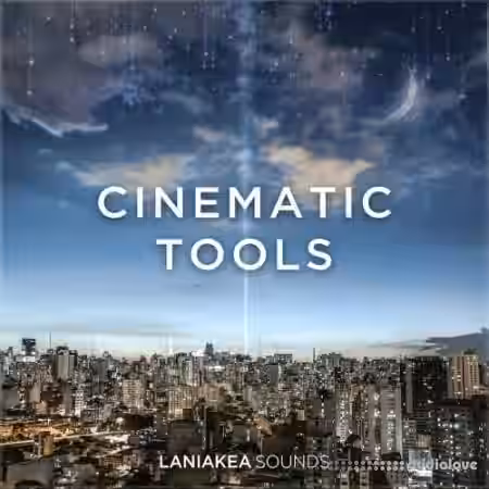 Laniakea Sounds Cinematic Tools [WAV] - Sample Pack Artwork
